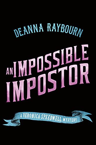 Deanna Raybourn: An Impossible Impostor (Hardcover, 2022, Berkley)