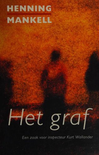 Henning Mankell: Het graf (Dutch language, 2004, Stichting Collectieve Propaganda van het Nederlandse Boek)