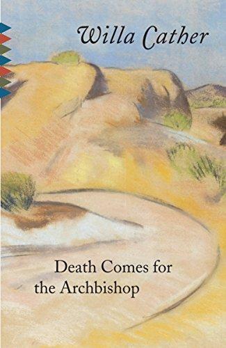 Willa Cather: Death comes for the Archbishop