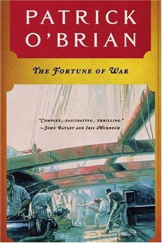 Patrick O'Brian: The Fortune of War (Aubrey Maturin Series) (1991, W. W. Norton & Company)