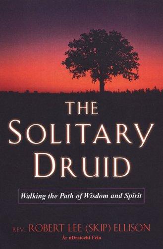 Robert Ellison: The Solitary Druid (Paperback, 2005, Citadel)