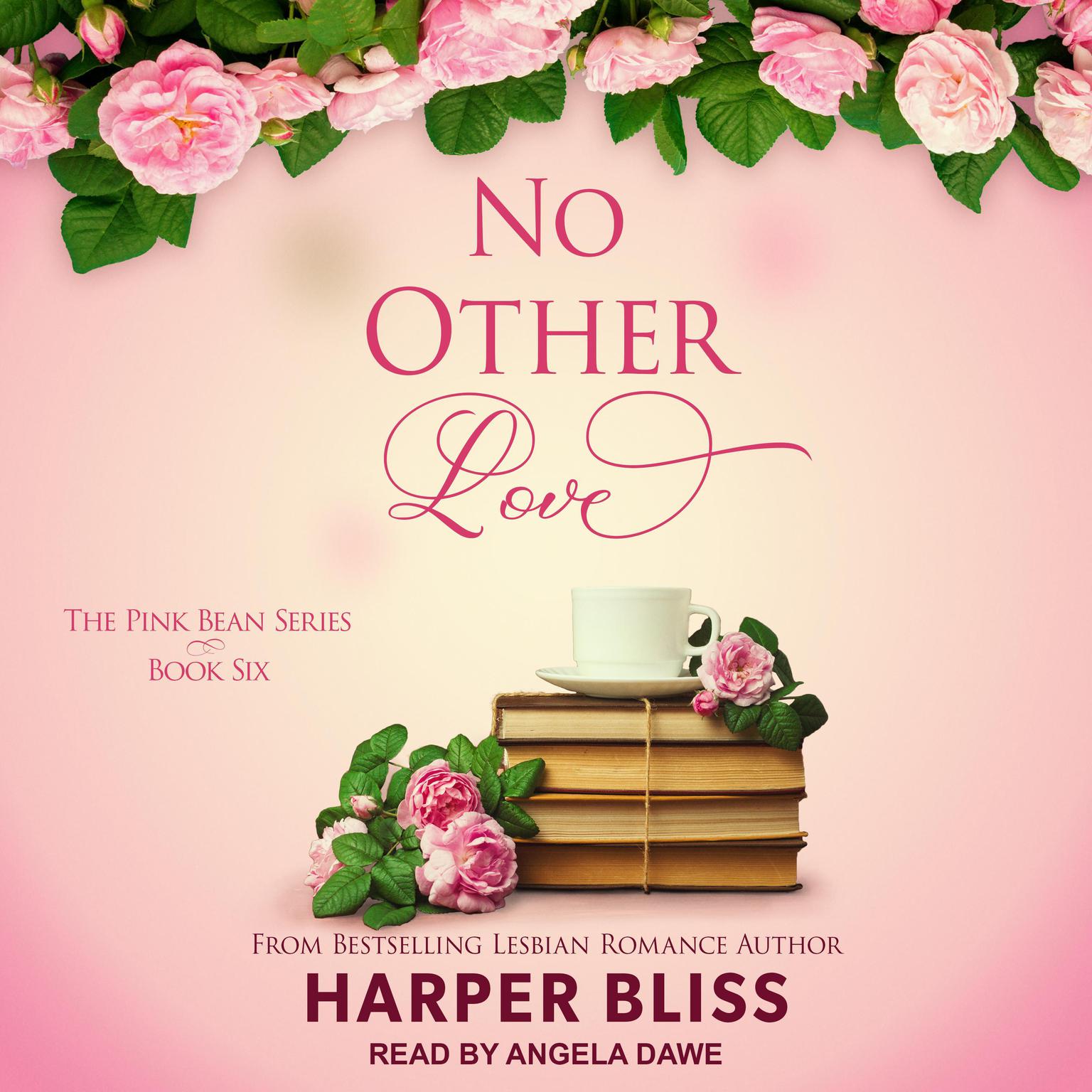 Harper Bliss, Angela Dawe: No Other Love (AudiobookFormat, 2018, Tantor)