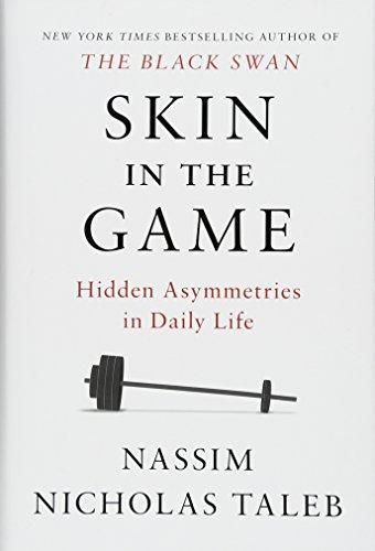 Nassim Nicholas Taleb: Skin in the game (2018)