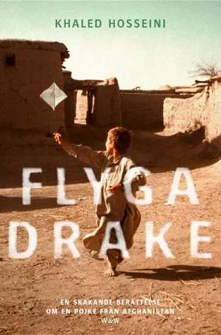 Khaled Hosseini: Flyga Drake (Paperback, Swedish language, Wahlström & Widstrand)