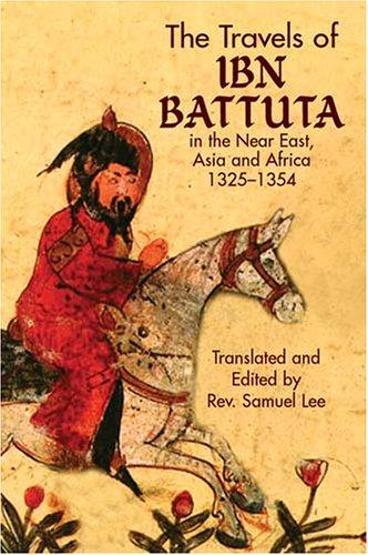 Ibn Battuta: The Travels of Ibn Battuta (Paperback, 2004, Dover Publications)