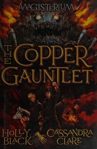 Holly Black: The copper gauntlet (2015)