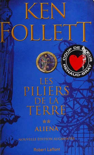 Ken Follett: Les piliers de la terre (Paperback, French language, 2017, Robert Laffont)