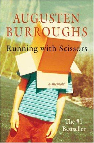 Augusten Burroughs: Running with Scissors (Hardcover, 2006, St. Martin's Press)