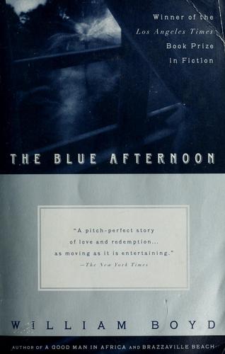 Boyd, William: The blue afternoon (1997, Vintage International)