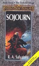 R. A. Salvatore: Sojourn (Hardcover, 2001, Tandem Library)