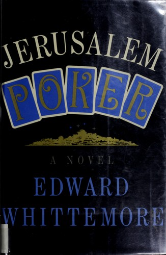 Edward Whittemore: Jerusalem poker (1978, Holt, Rinehart and Winston)