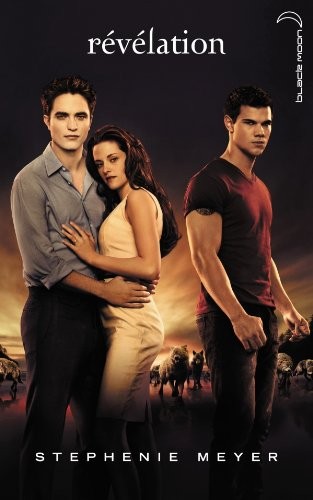 Stephenie Meyer: Saga Twilight - Tome 4 - Revelation (Paperback, 2011, Hachette)