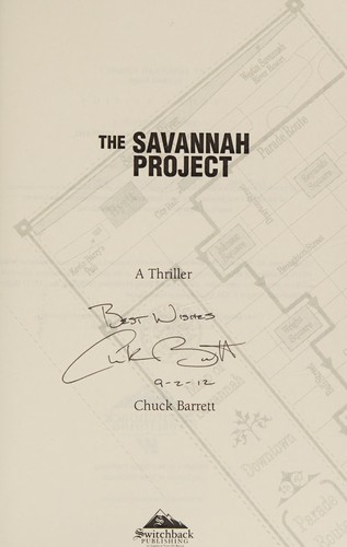 Chuck Barrett: The Savannah project (2010, Switchback Pub.)