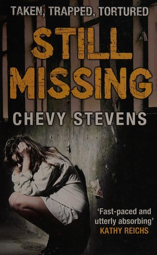 Chevy Stevens: Still missing (2011, Charnwood)
