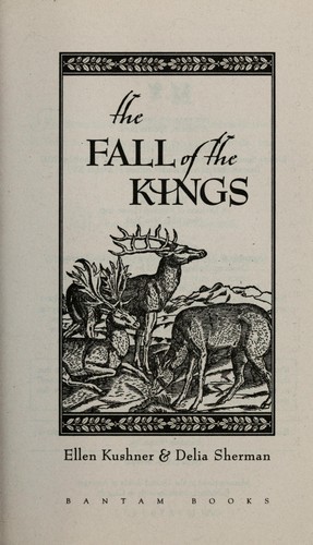 Ellen Kushner: The fall of the kings (2003, Bantam Books)
