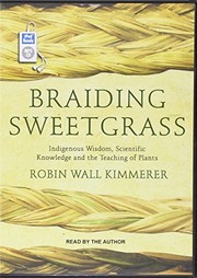 Robin Wall Kimmerer: Braiding Sweetgrass (AudiobookFormat, 2016, Tantor Audio)