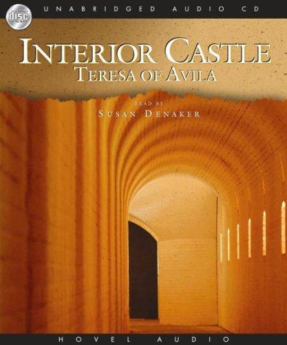 Teresa of Avila: Interior Castle (AudiobookFormat, 2007, Hovel Audio)