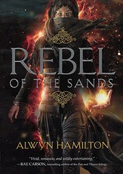 Alwyn Hamilton: Rebel Of The Sands (2017, Turtleback Books)