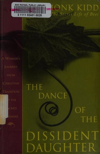 Sue Monk Kidd: The dance of the dissident daughter (2002, HarperSanFrancisco)