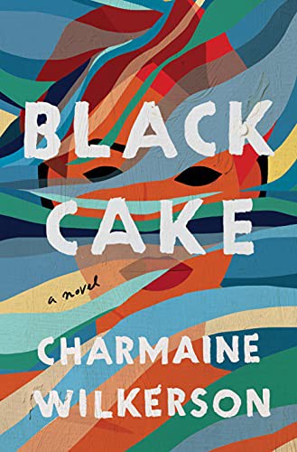 Charmaine Wilkerson: Black Cake (Hardcover, 2022, Ballantine Books)