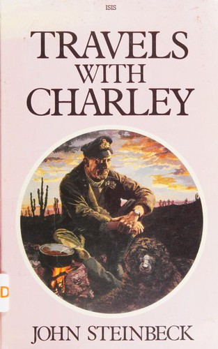 John Steinbeck: Travels With Charley (Hardcover, 1987, ISIS Large Print Books)