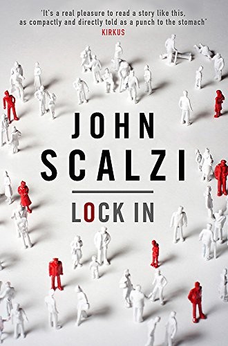 John Scalzi: Lock In (Paperback, 2001, Gollancz)