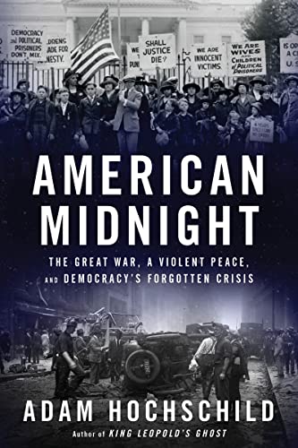 Adam Hochschild: American Midnight (2022, HarperCollins Publishers)
