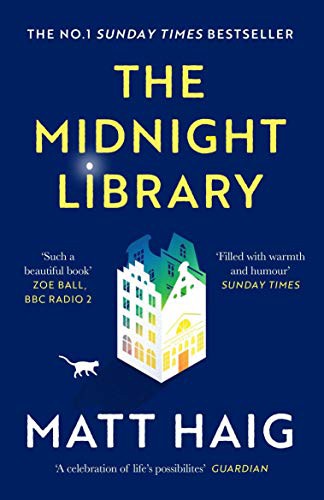 Matt Haig: The Midnight Library (Paperback, 2021, Canongate Books Ltd.)