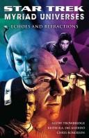 Chris Roberson, Geoff Trowbridge, Keith R. A. DeCandido: Echoes and Refractions (Paperback, 2008, Star Trek)
