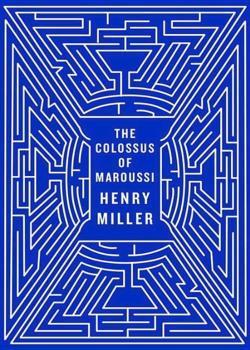 Henry Miller: The colossus of Maroussi (2010)