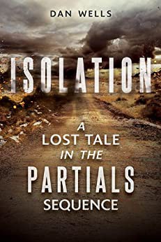 Dan Wells: Isolation (EBook, 2012, Balzer + Bray)