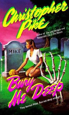 Christopher Pike: Bury me deep (Paperback, 1991, Pocket Books)
