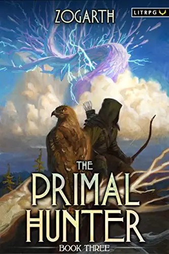 Zogarth: The Primal Hunter: Book Three (2022, Aethon Books)