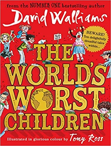 Donna Williams, Tony Ross: World's Worst Children (2018, HarperCollins Publishers Limited)