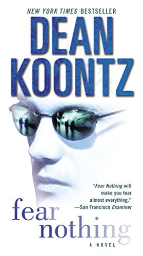 Dean Koontz: Fear Nothing (Paperback, 2012, Bantam)