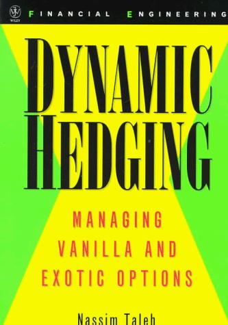 Nassim Nicholas Taleb: Dynamic hedging (1997, Wiley, John Wiley & Sons)
