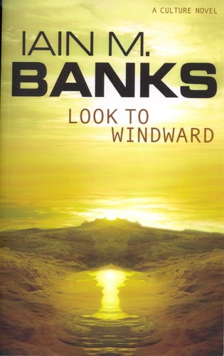 Iain M. Banks: Look to Windward (Paperback, 2001, Orbit)