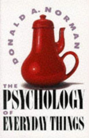 Donald Norman: The Psychology of Everyday Things (1988, Basic Books)