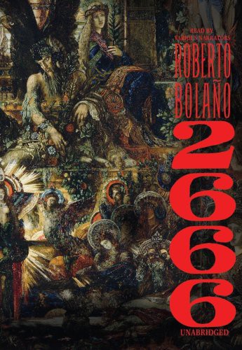 Various Readers, Roberto Bolano: 2666 (AudiobookFormat, 2009, Blackstone Audio, Inc., Blackstone Audiobooks)