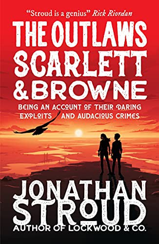 Stroud  Jonathan: The Outlaws Scarlett and Browne (Paperback, 2021, WALKER BOOKS)