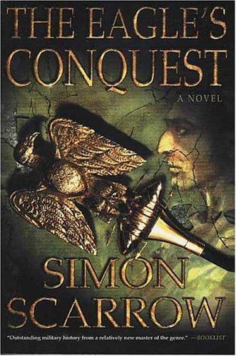 Simon Scarrow: The Eagle's Conquest (2004)
