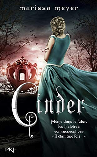 Marissa Meyer: Chroniques lunaires, Tome 1 : Cinder (2013, Pocket Jeunesse)