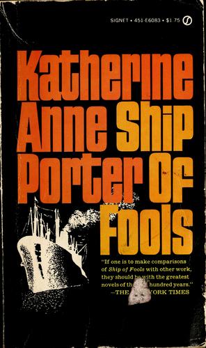 Katherine Anne Porter, Katherine Ann Porter: Ship of Fools (Paperback, 1962, Little, Brown)