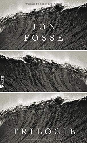 Jon Fosse: Trilogie (Hardcover, 2016, Rowohlt Verlag GmbH)