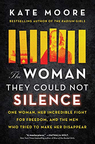 Kate Moore: The Woman They Could Not Silence (Paperback, 2022, Sourcebooks)