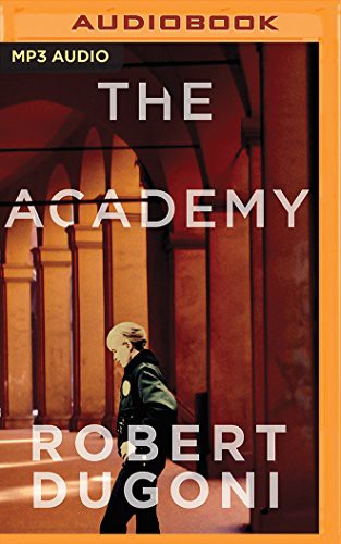 Robert Dugoni, Emily Sutton-Smith: Academy, The (AudiobookFormat, 2016, Brilliance Audio)