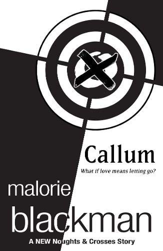 Malorie Blackman      : Callum: A Noughts and Crosses Short Story (2012, Penguin Books)