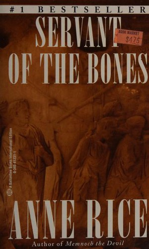 Anne Rice: Servant of the Bones Om Edition (Paperback, 1997, Ballantine Books)