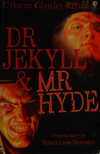 Dr Jekyll and Mr. Hyde (2007, Usborne Publishing, Limited)