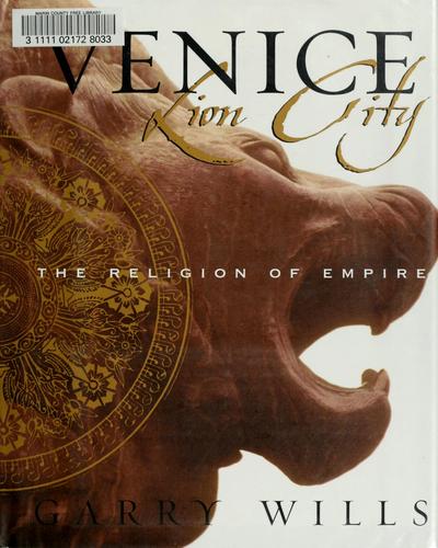 Garry Wills: Venice: lion city (2001, Simon & Schuster)